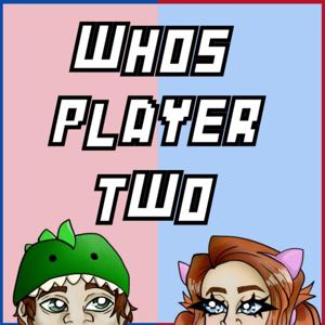 Who's Player Two?