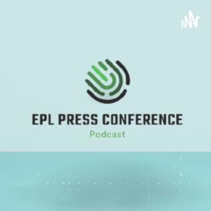 EPL Press Conferences