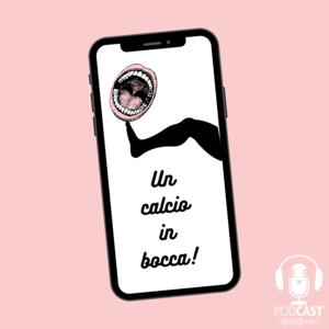 Un Calcio In Bocca