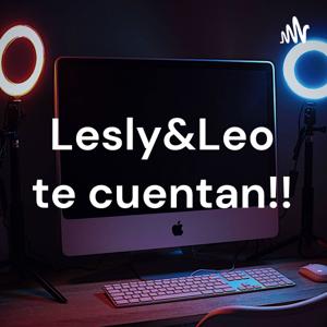 Leslye&Leo te cuentan!!