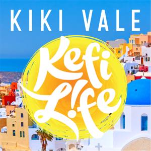 Kefi Life by Kiki Vale