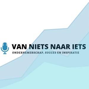 Van niets naar iets podcast