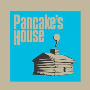 Pancake's House Podcast