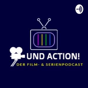 Und Action! Der Film- & Serienpodcast mit Raphael