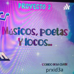 Músicos poetas y locos !!!