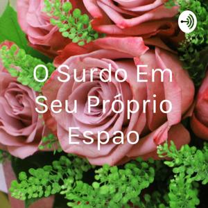 O Surdo Em Seu Próprio Espaço