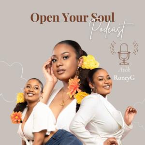 Open Your Soul Podcast