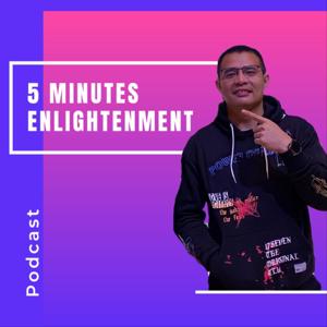 5 MINUTES ENLIGHTENMENT