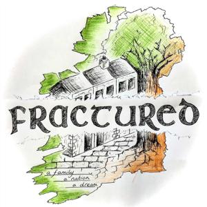 Fractured - a family, a nation, a dream ....