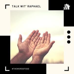 Talk Wit’ Raphael Menkah