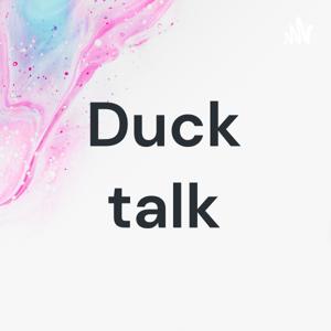 Duck talk