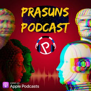 Prasun's Podcast