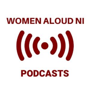 Women Aloud NI Podcasts