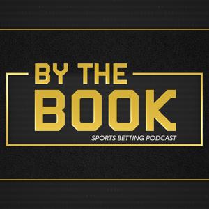 By the Book - Sports Betting Podcast