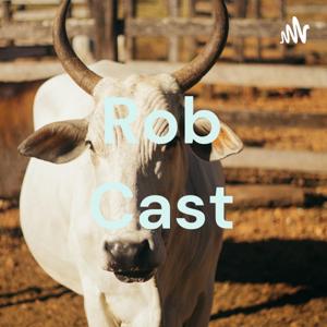 Rob Cast