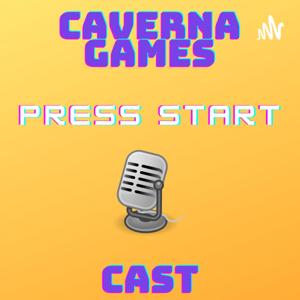 CavernaGamesCast