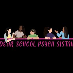 Dear School Psych Sistah