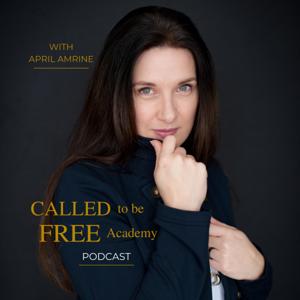 Called to be Free Academy Podcast