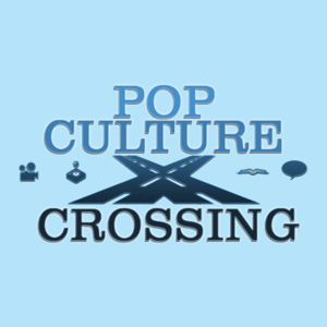 Pop Culture Crossing Podcasts