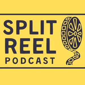 Split Reel Podcast