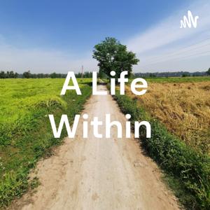 A Life Within