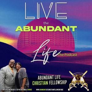 Live the Abundant Life