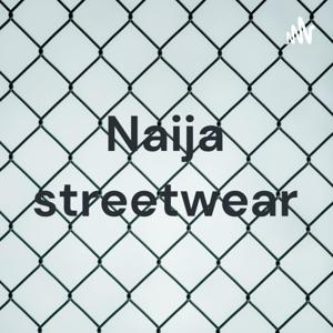 Naija streetwear