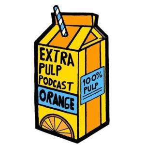 Extra Pulp Podcast