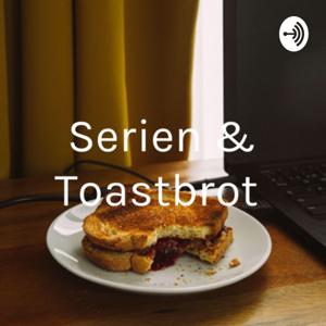 Serien und Toastbrot