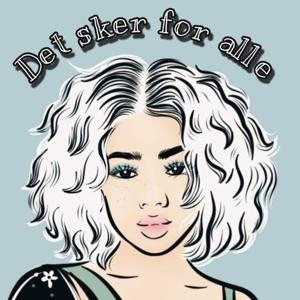 Det sker for alle