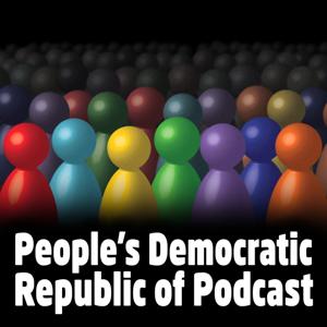 People's Democratic Republic of Podcast