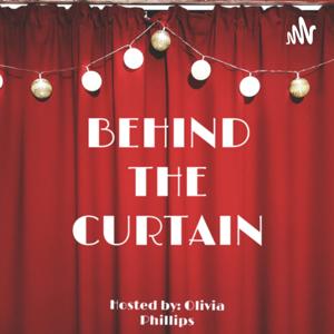 Behind the Curtain