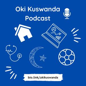 Oki Kuswanda Podcast