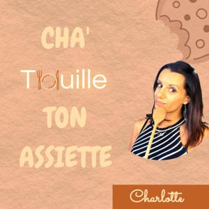 Cha’touille ton assiette