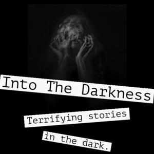 Into The Darkness