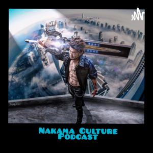Nakama Culture Podcast