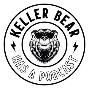 Keller Bear Has a Podcast