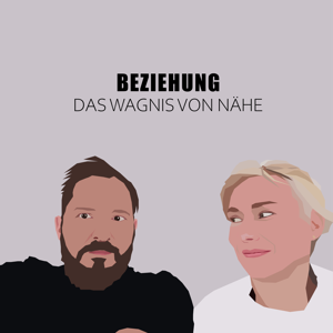 Beziehung - das Wagnis von Nähe