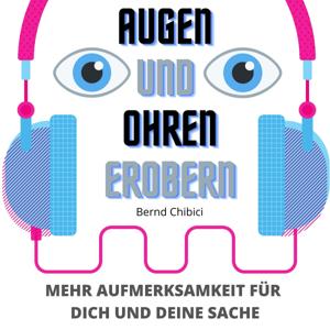 Augen und Ohren erobern