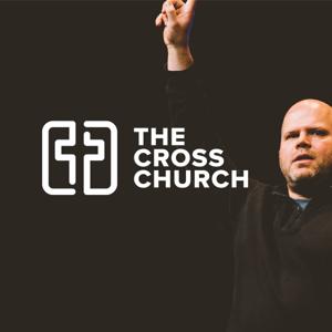 The Cross Church Messages