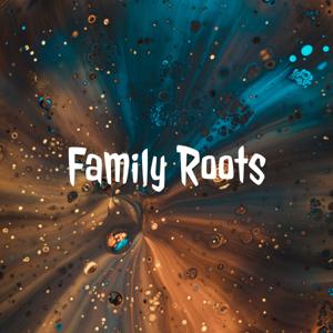 Family Roots