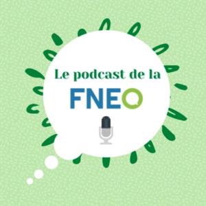 Le podcast de la FNEO
