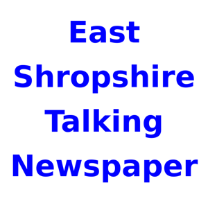 East Shropshire Talking Newspaper