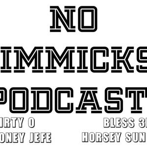 No Gimmicks Podcast