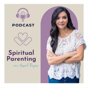 Yissel Reyes, Spiritual Parenting