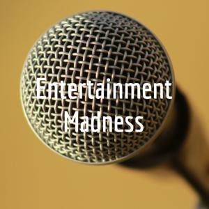 Entertainment Madness