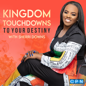 Kingdom Touchdowns with Sherri Downs