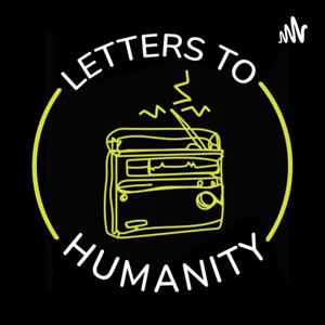 Letters To Humanity