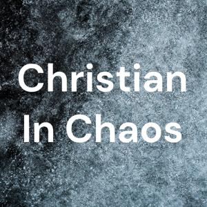 Christian In Chaos