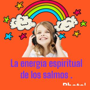 La Energía Espiritual de los Salmos